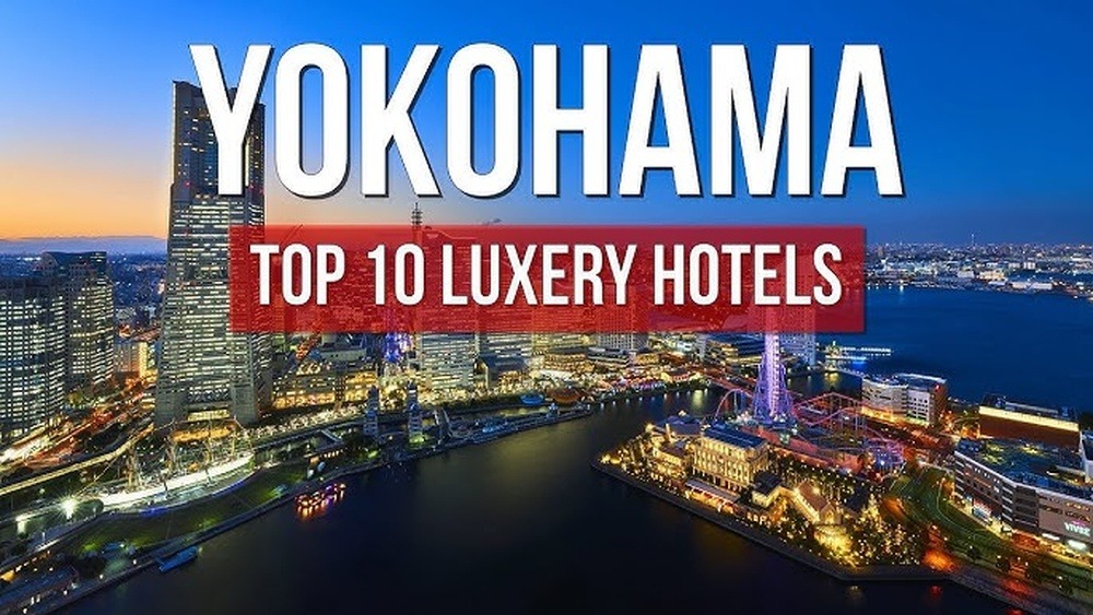 Best Hotels in Yokohama Japan: Top Luxury Stays